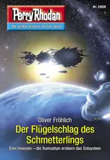 capítulo por capítulo baixar Perry Rhodan 2959: Der Flügelschlag des Schmetterlings: Perry Rhodan-Zyklus "Genesis" (Perry Rhodan-Erstauflage) (German Edition)