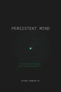 Persistent Mind: A System For Those Who See Differently baixar
