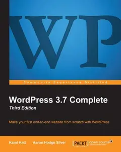 WordPress 3.7 Complete, Third Edition (English Edition) baixar