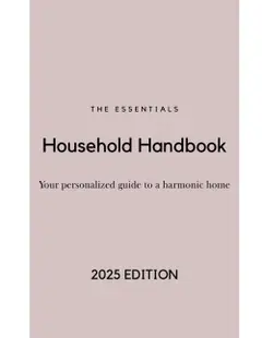 The Essentials: Household Handbook: Your Personalized Guide to a Harmonic Home baixar