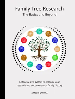 Family Tree Research: The Basics and Beyond baixar