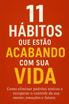 11 Hábitos que Estão Acabando com Sua Vida baixar