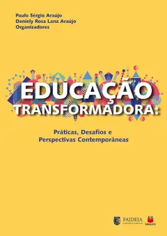 Educação transformadora:: Práticas, desafios e perspectivas contemporâneas baixar