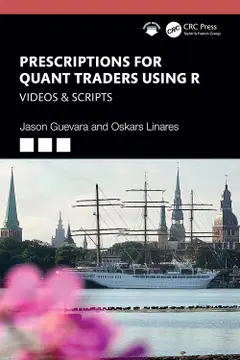 Prescriptions for Quant Traders Using R: Videos & Scripts (English Edition) baixar
