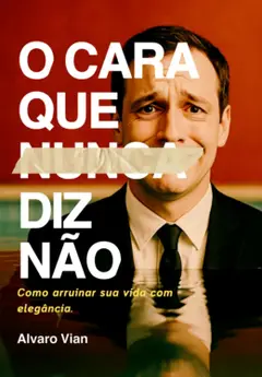 O Cara Que Nunca Diz Não baixar