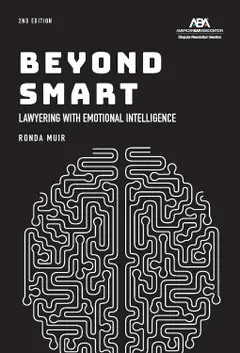 Beyond Smart: Lawyering with Emotional Intelligence, Second Edition (English Edition) baixar