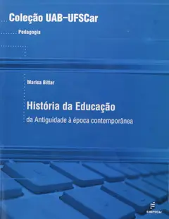 Historia da educação: Da Antiguidade a época contemporânea baixar