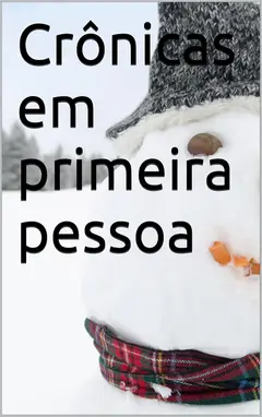 Crônicas em primeira pessoa baixar