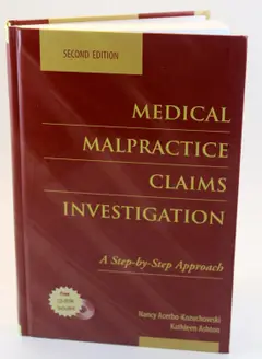 Medical Malpractice Claims Investigation: A Step-By-Step Approach baixar