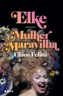 Elke: Mulher Maravilha baixar